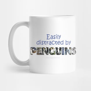 Easily distracted by penguins - wildlife oil painting word art Mug